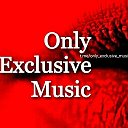 Only Exclusive Music