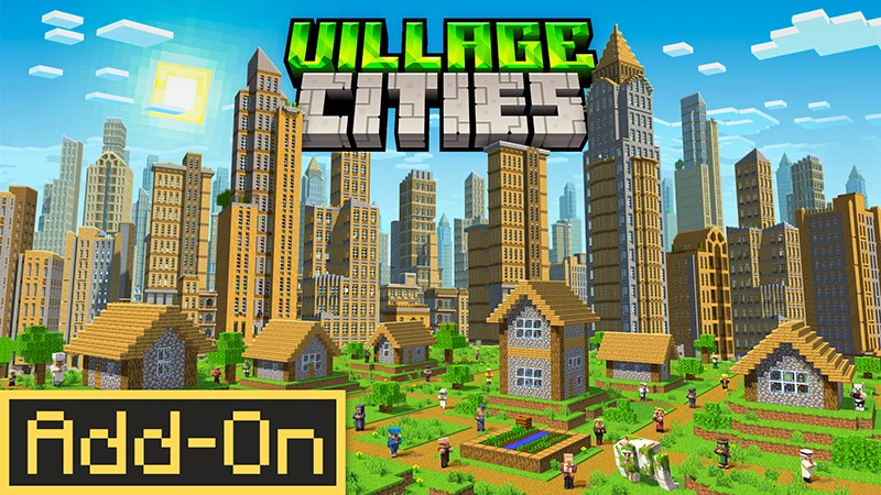 Village Cities Add-On

⚠️совместимо с Minecraft Bedrock версии 1.16.0 и более новыми версиями

Откро