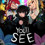 You'll See