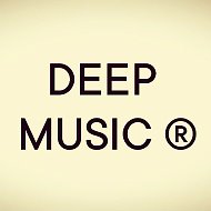 DEEP MUSIC ®