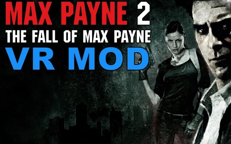 Состоялся выход VR мода для Max Payne 2