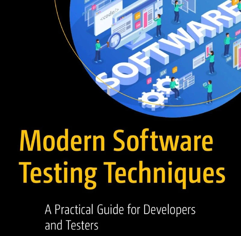 😈 Modern Software Testing Techniques

Автор: István Forgács

Книга представляет собой комплексное р