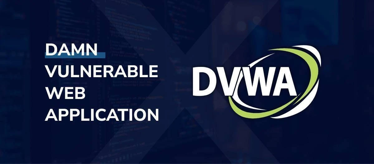 DVWA (Damn Vulnerable Web Application)