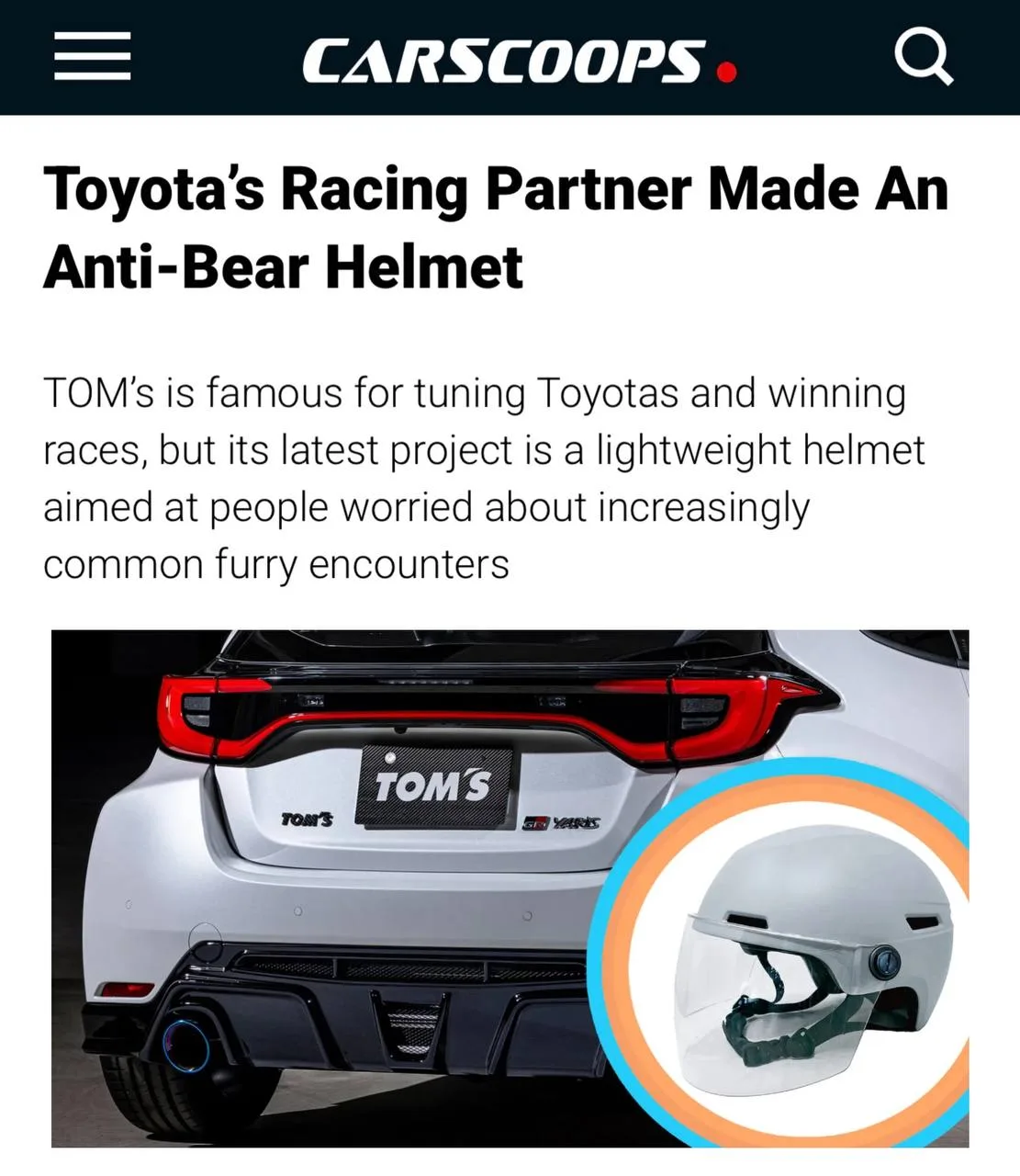 Японские тюнеры Toyota представили шлем для защиты от медведей. 

Компания TOM’s в сотрудничестве с 