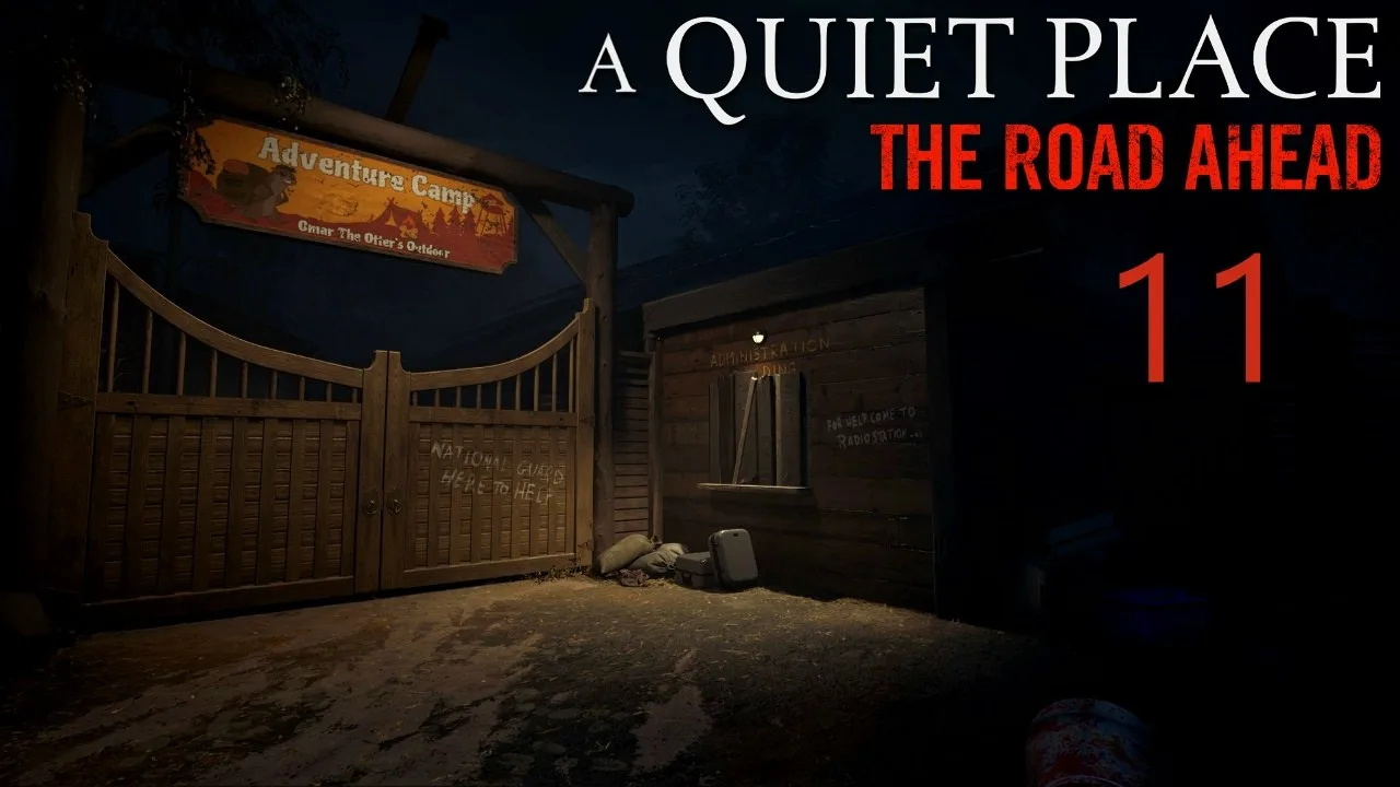 A Quiet Place: The Road Ahead - Лагерь (Часть 3) [#11] | PC