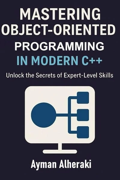 📕Mastering Object-Oriented Programming in Modern C++