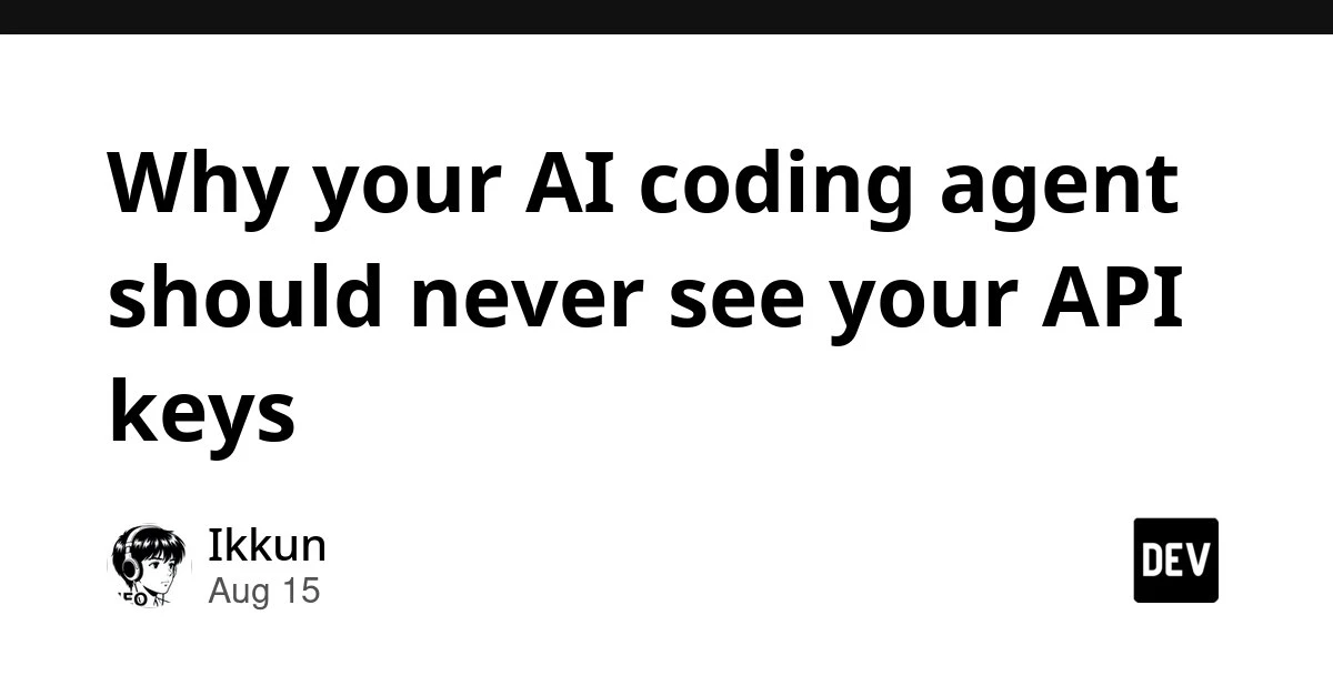 Куда прятать ключи API, когда работает ИИ-ассистент