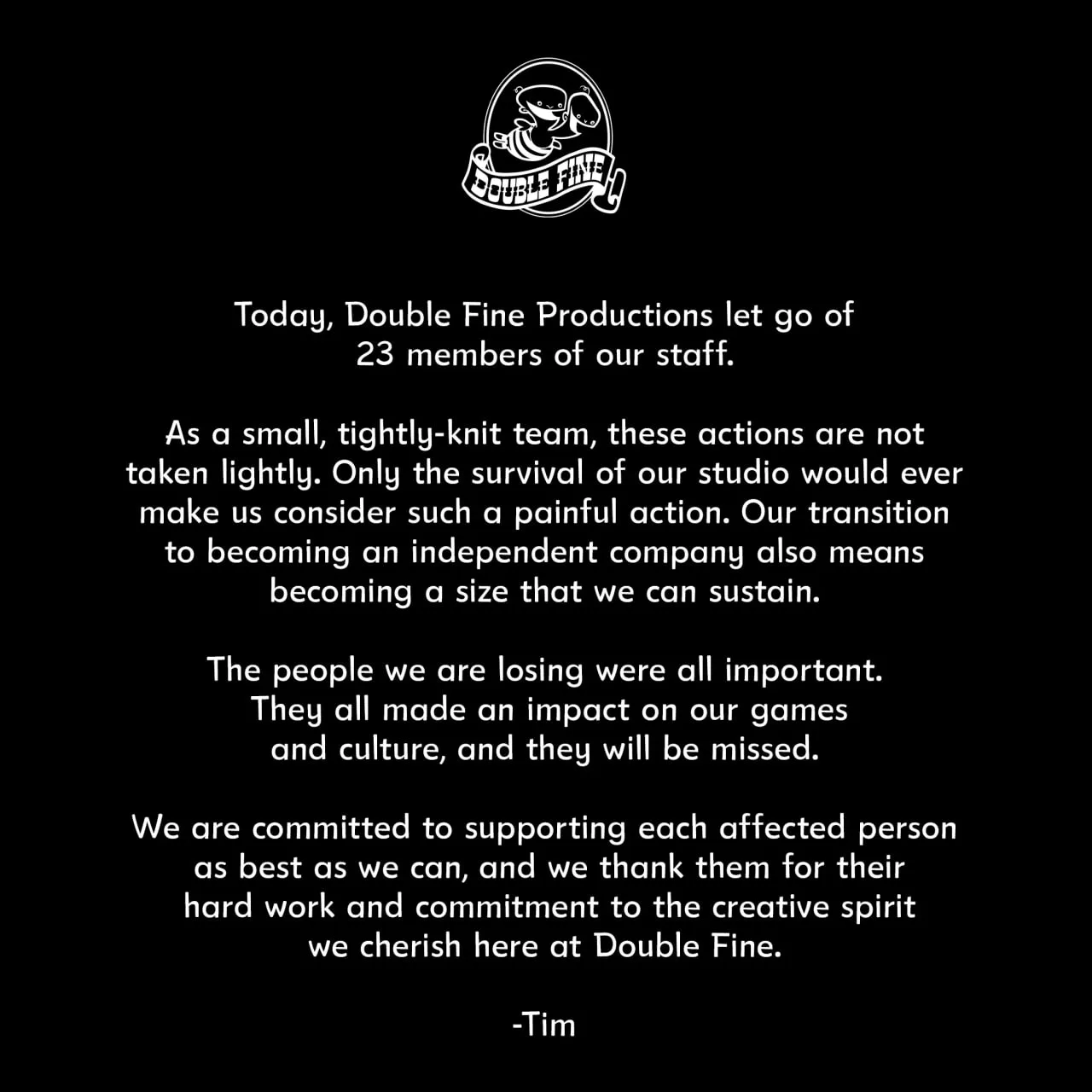 Double Fine (Kiln, Keeper) сокращает 25% своей студии (23 человека)

После того, как их отпустили на