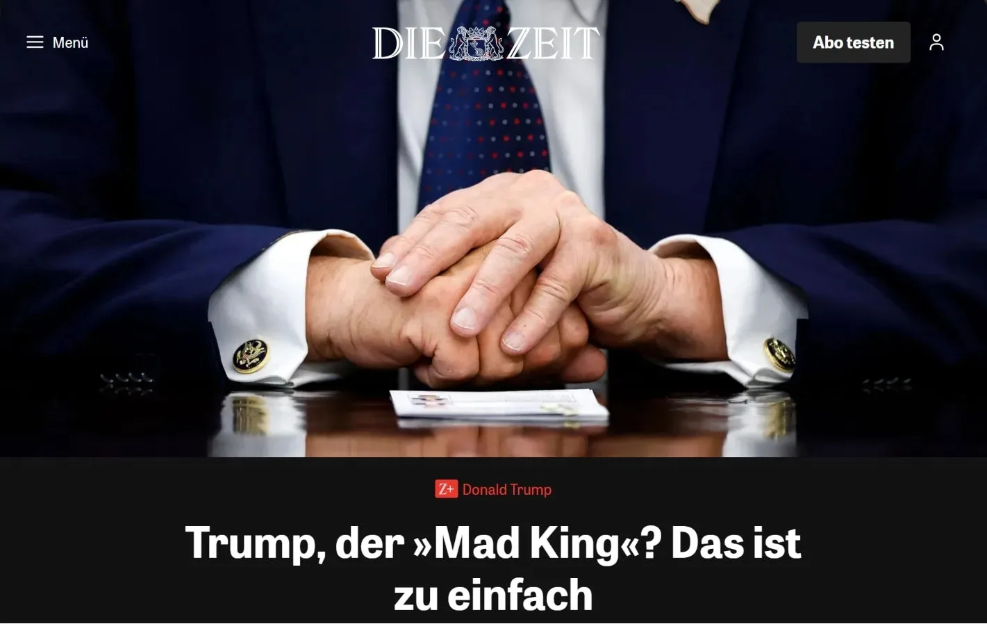 ⚡️Трампа всё чаще называют «безумцем» и «безумным королём» из-за его поведения, — Die Zeit.  Издание