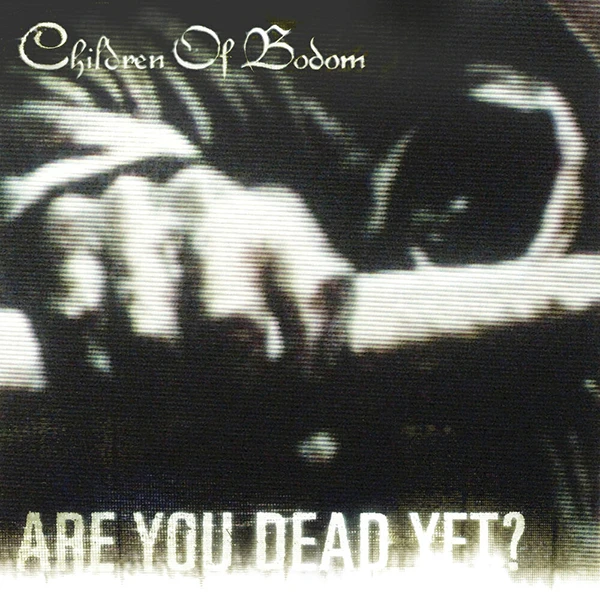 14 сентября 2005 года вышел пятый студийный альбом Children of Bodom - "Are You Dead Yet?"