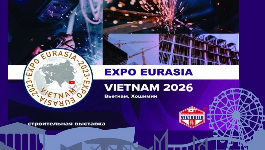 EXPO EURASIA VIETNAM 2027 — выход на рынок Юго-Восточной Азии