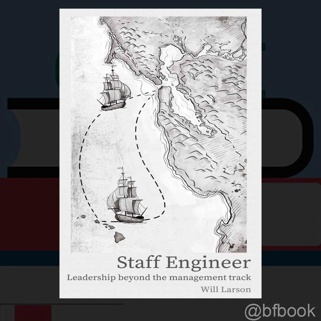 📚 Staff Engineer: Leadership beyond the management track (2021)