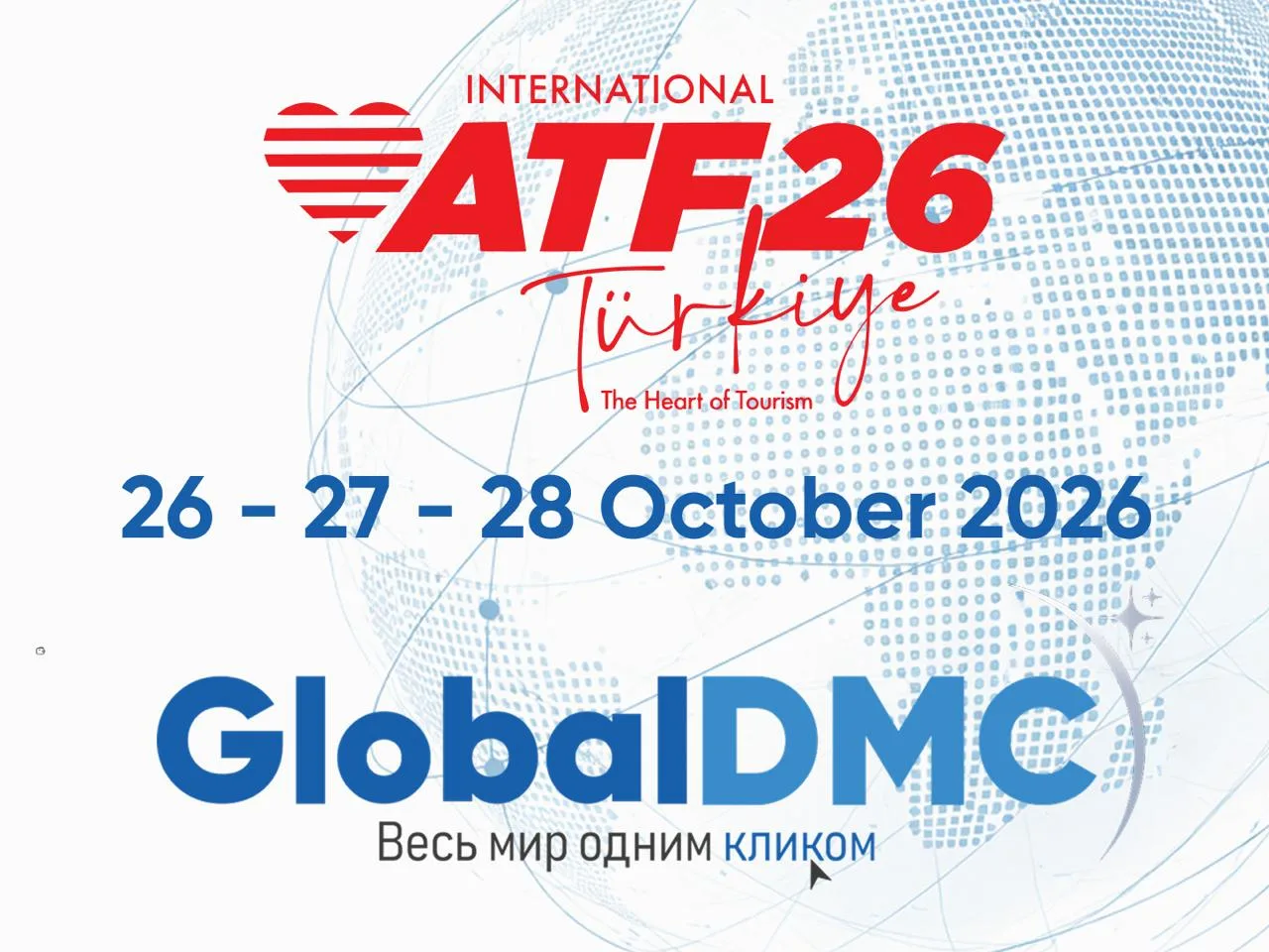 ПРИГЛАШЕНИЕ НА УЧАСТИЕ В ВЫСТАВКЕ ANTALYA TOURISM FAIR (ATF’26)

Даты проведения выставки:
26.10.202