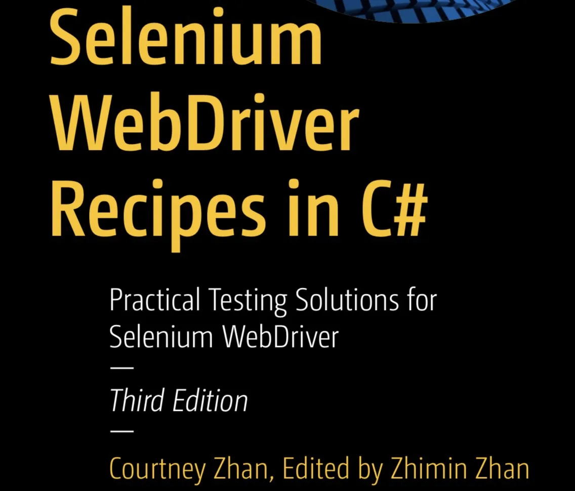 📰 Selenium 
WebDriver Recipes in C#

Автор: Courtney Zhan

Практическое руководство по автоматизиро
