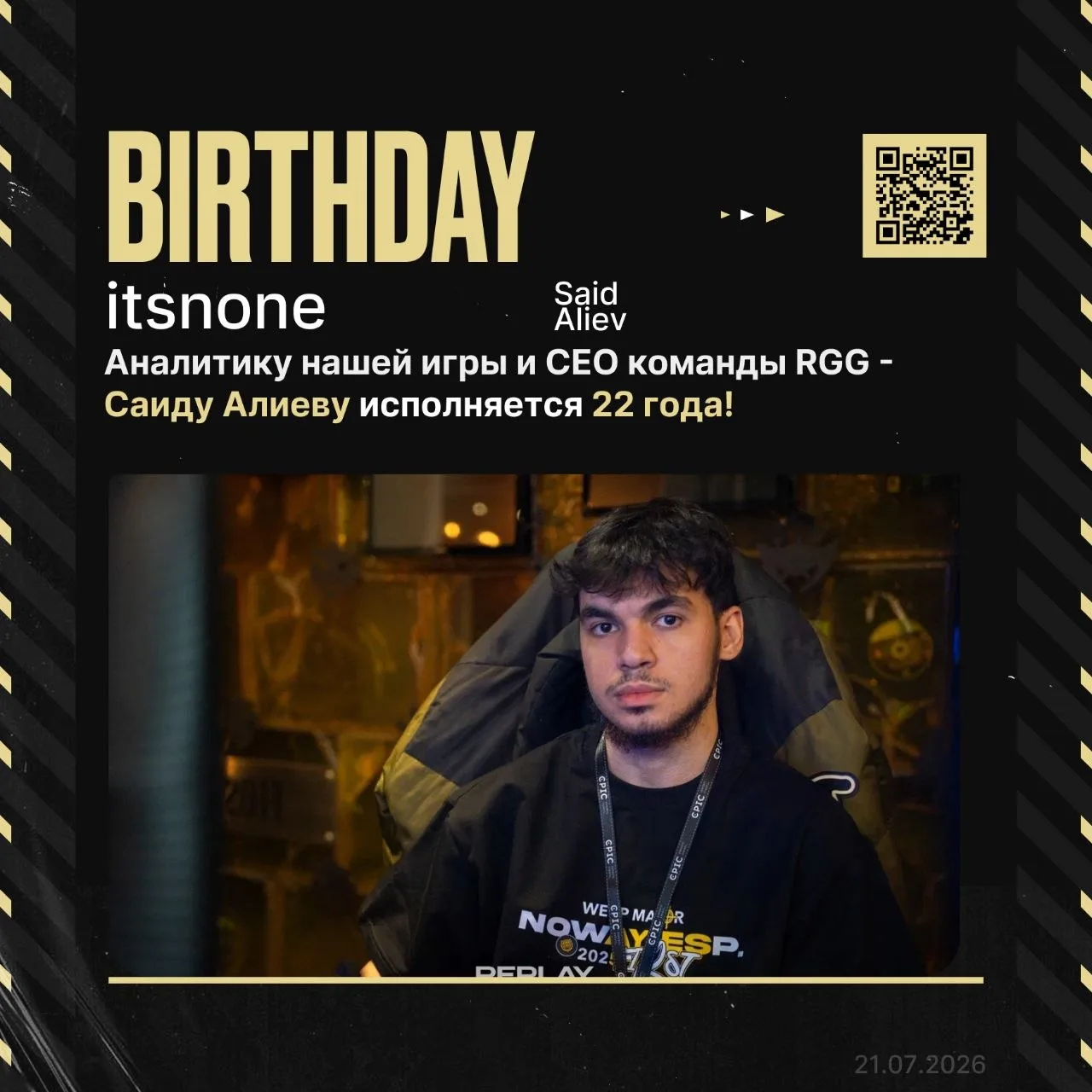 Сегодня своё 22-летие празднует разбор нашей игры и CEO команды RGG — Саид «itsnone» Ал...