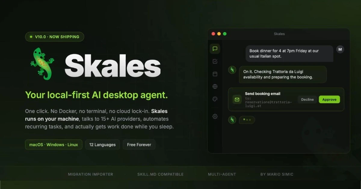 skales

Skales — это локальный AI-агент для настольных компьютеров, работающий на Windows, macOS и L