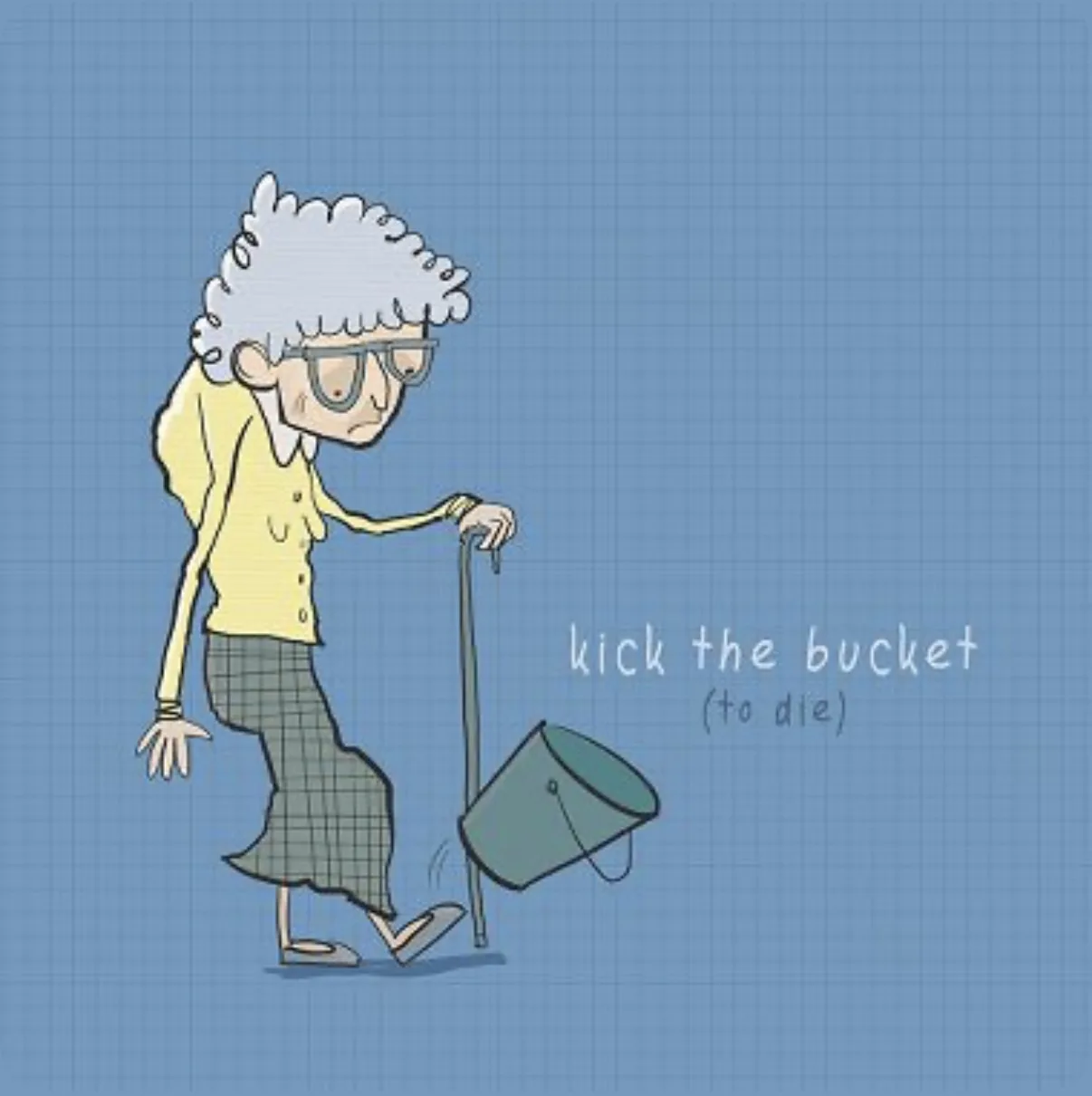 Kick the bucket-окочуриться. Дословно - пнуть ведро. 🪣