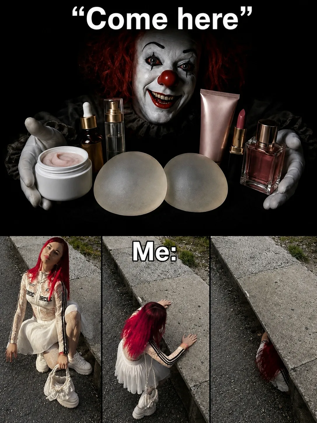 Me: