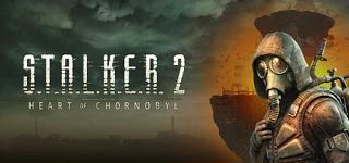 🎮 S.T.A.L.K.E.R. 2: Heart of Chornobyl