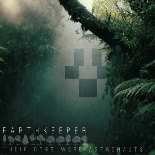Their Dogs Were Astronauts - Earthkeeper 2015 Progressive Metal/Instrumental Austria