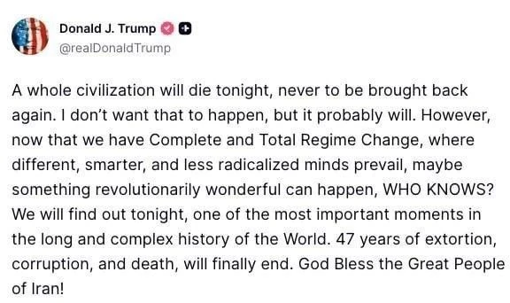 Трамп нагнетает...  «Сегодня ночью погибнет целая цивилизация, и ее уже никогда не возродят. Я не хо