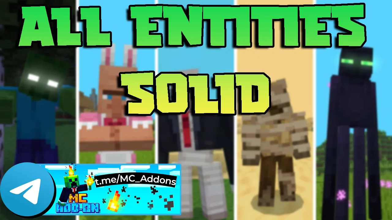 All Entities Solid Addon (1.21)

Называете ли вы его модом или пакетом поведения, он делает именно т