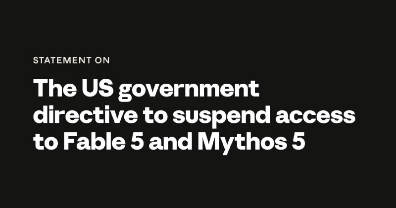 ⚖️ Anthropic приостановила Fable 5 и Mythos 5 по указке США

Правительство США обязало Anthropic заб