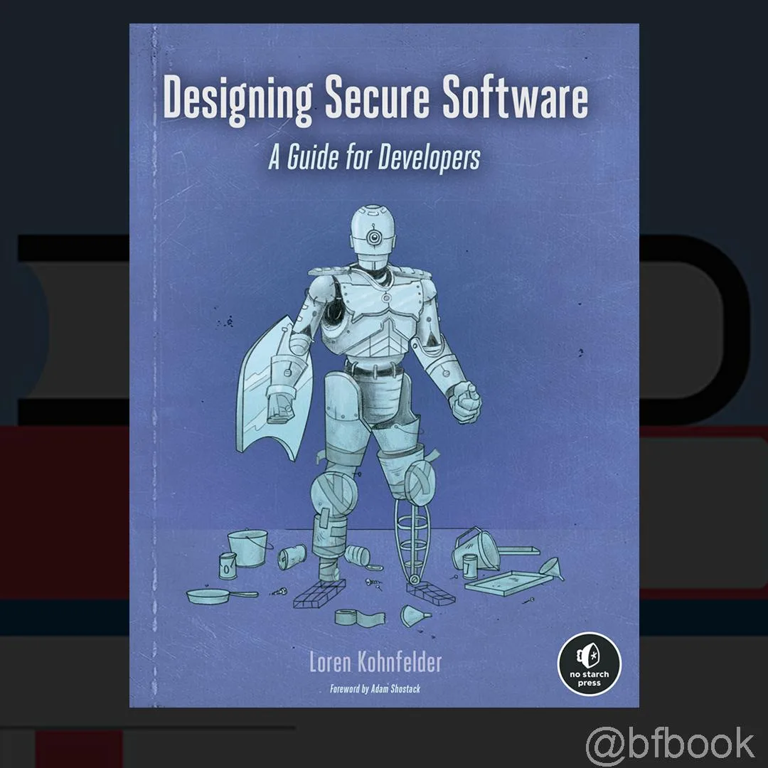📚 Designing Secure Software: A Guide for Developers (2021)