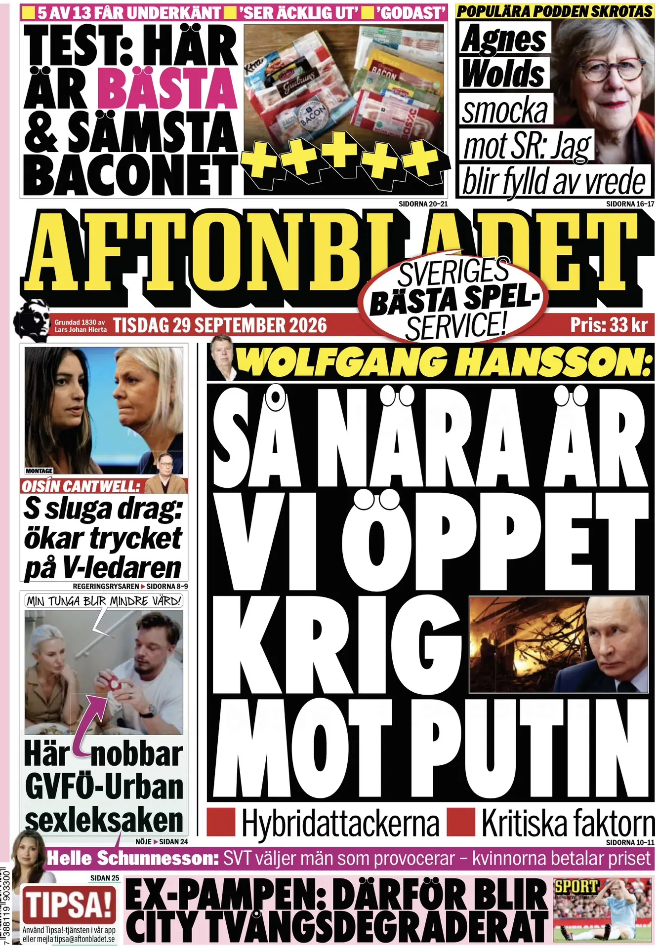 Шведская Aftonbladet сегодня с первой полосы вопит: «Мы очень близки к открытой войне п...