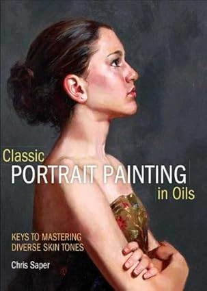📚 Сhris Sареr. «Сlаssiс Роrtrаit Раinting in Оils: Кеуs tо Маstеring Divеrsе Skin Тоnе...
