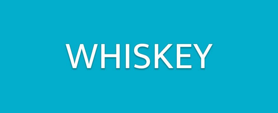 WHISKEY - ВИСКИ