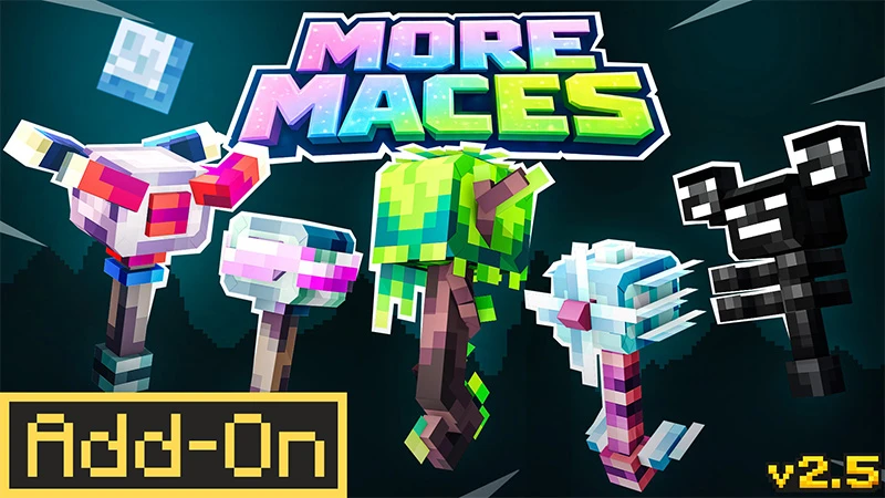 Add-on "More Maces 2.5"
Выживать стало намного веселее с новыми булавами. Активируйте этот аддон в с