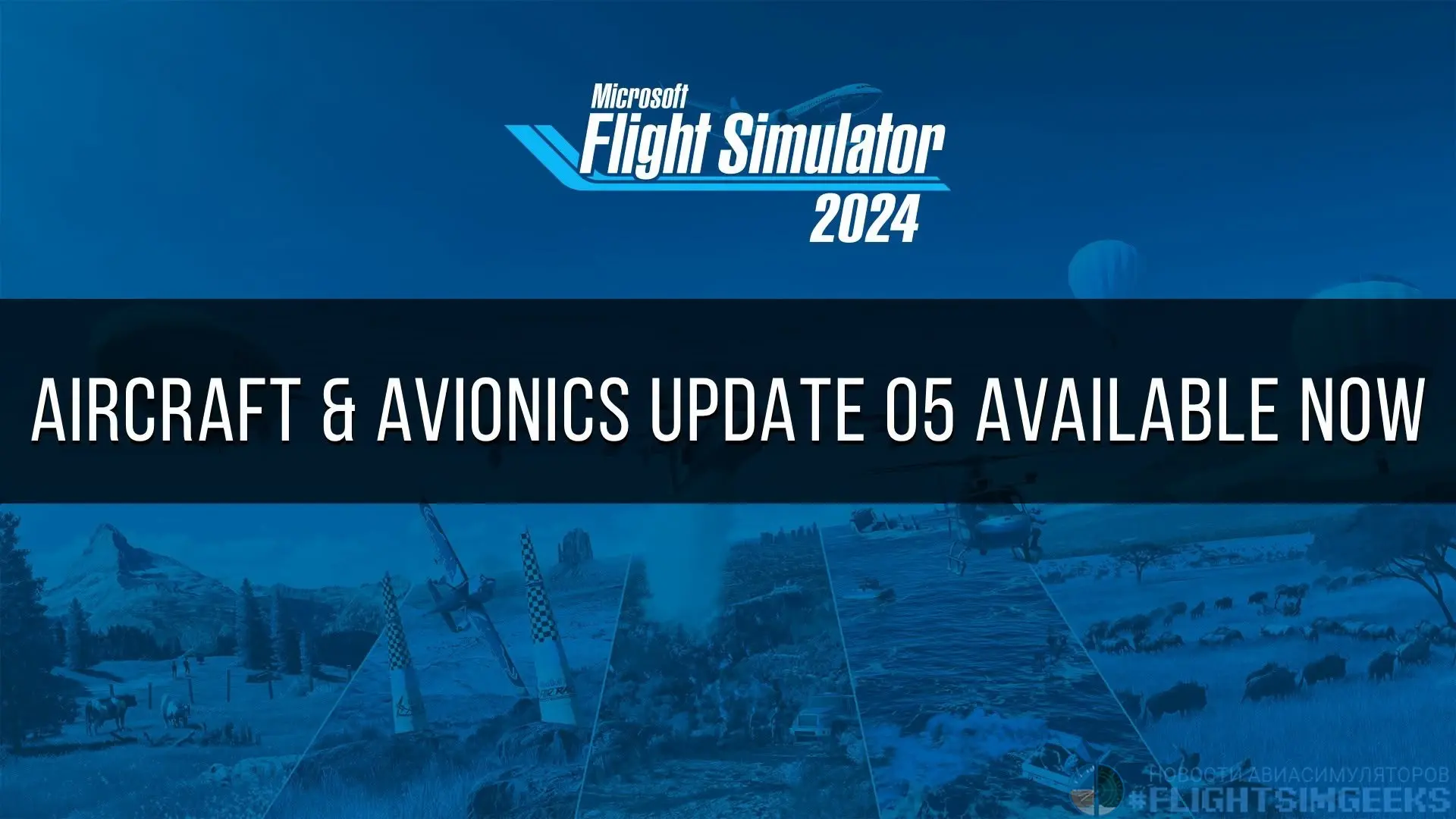 Вышел Aircraft & Avionics Update 05 для Microsoft Flight Simulator (2024).