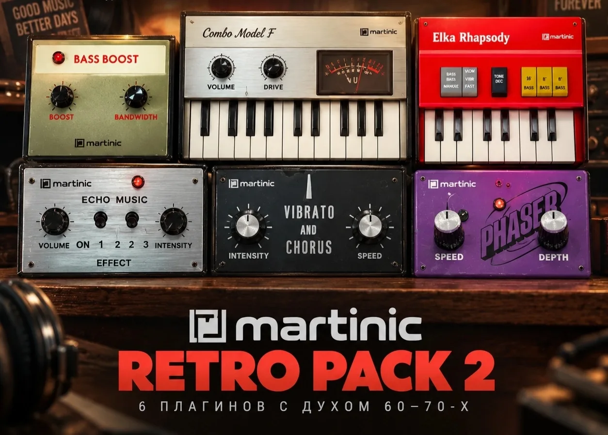 Шесть винтажных инструментов и эффектов в одном наборе 🎛 Martinic Retro Pack 2 v1.0.4 ...