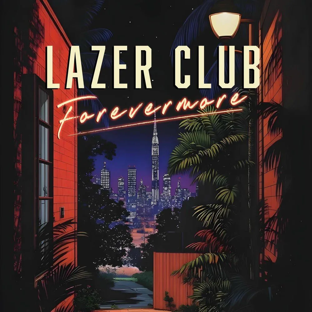 Lazer Club – Forevermore (2026)