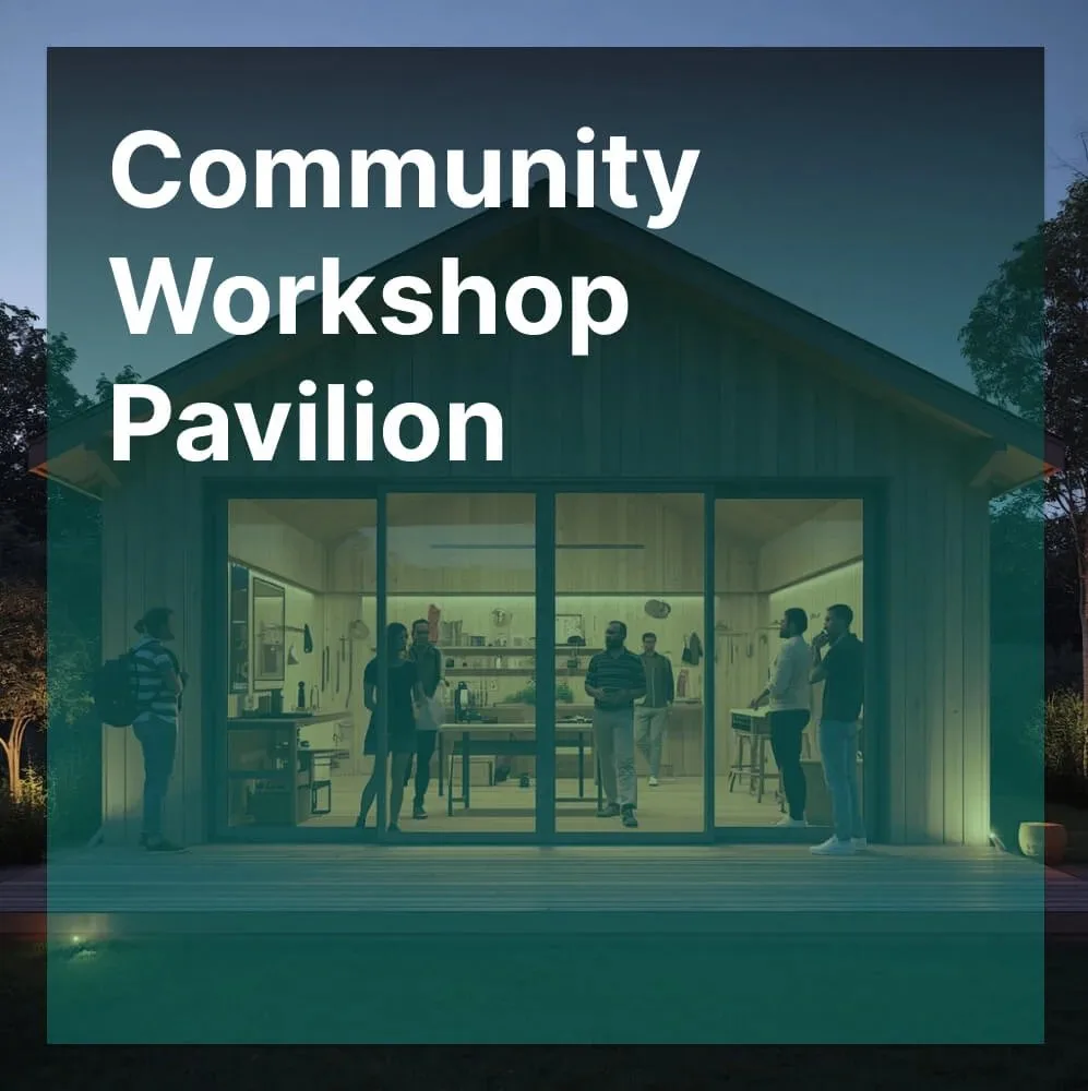 ▫ Community Workshop Pavilion – Architecture Competition