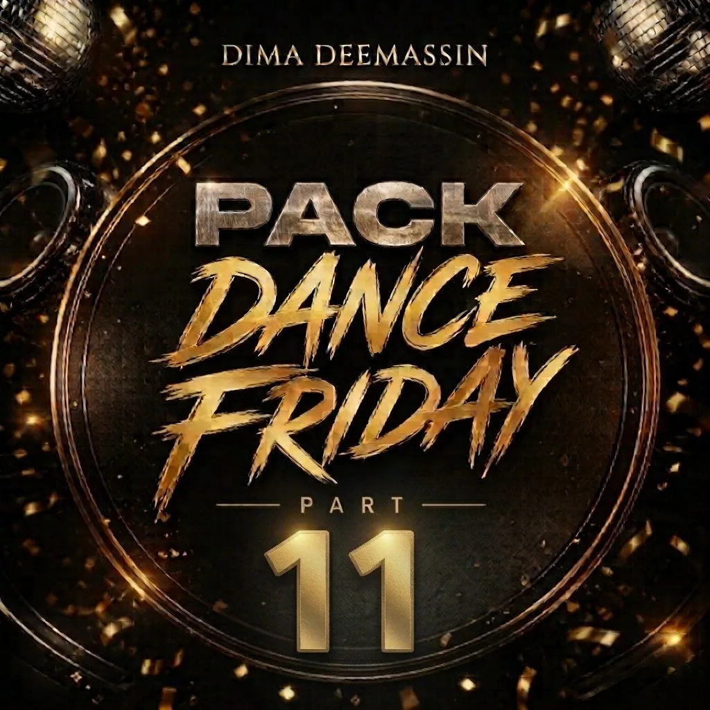 New Remixes | Dima Deemassin - Pack Dance Friday (pt. 11)