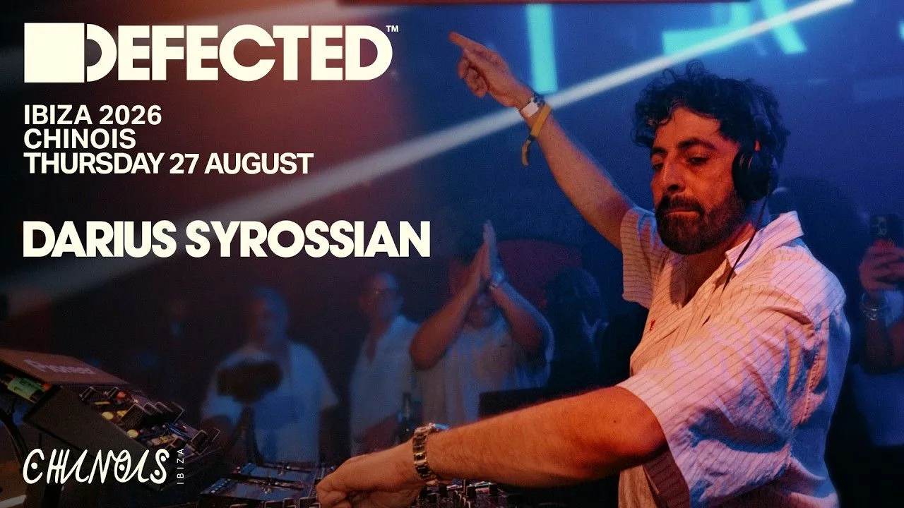 Дариус Сироссиан (Darius Syrossian) - Live @ Defected x Chinois Ibiza [27.08.2026]