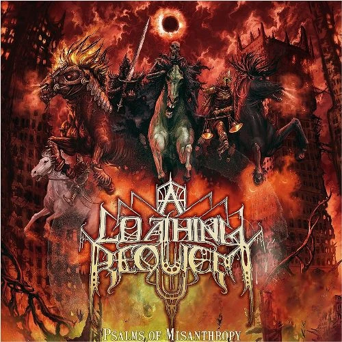 A Loathing Requiem - Psalms of Misanthropy 2010