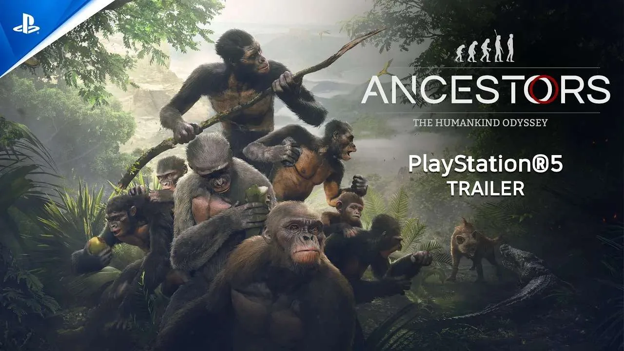 ANCESTORS: THE HUMANKIND ODYSSEY
